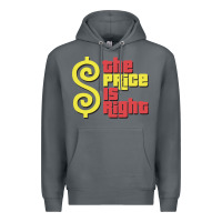 Rock price is right classic Premium Hoodie - artisFamous