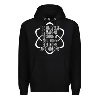 Black funny science geek universe is made of morons white Premium Hoodie - artisFamous