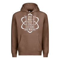 Chestnut funny science geek universe is made of morons white Premium Hoodie - artisFamous