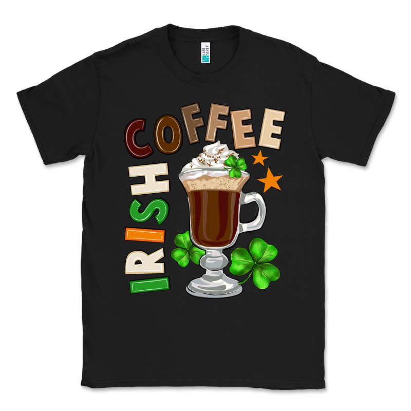 Irish Coffee St. Patrick's Day Classic Tee by FaDigitalArtStudio | Teevron