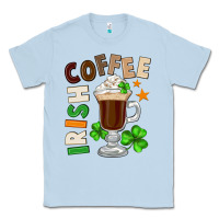 Dusty Blue Irish coffee St. Patrick's Day Classic Tee - FaDigitalArtStudio