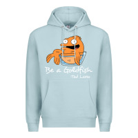 Blue Mist be a goldfish ted losso Premium Hoodie - artisFamous