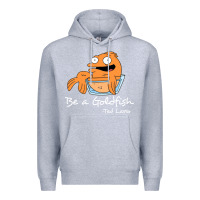 Heather Grey be a goldfish ted losso Premium Hoodie - artisFamous