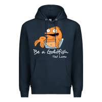 Navy be a goldfish ted losso Premium Hoodie - artisFamous