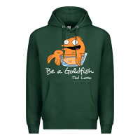 Sports Green be a goldfish ted losso Premium Hoodie - artisFamous