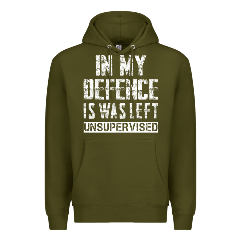 In My Defence I Was Left Unsupervised Premium Hoodie by artisFamous | Teevron