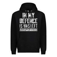 Black in my defence i was left unsupervised Premium Hoodie - artisFamous