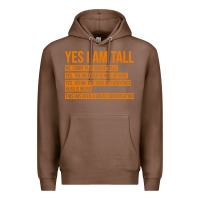 Chestnut yes i am tall Premium Hoodie - artisFamous