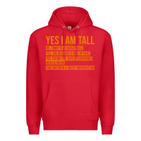 Red yes i am tall Premium Hoodie - artisFamous