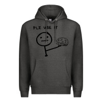 Charcoal Heather Plz Use It Text Graphic Premium Hoodie - artisFamous