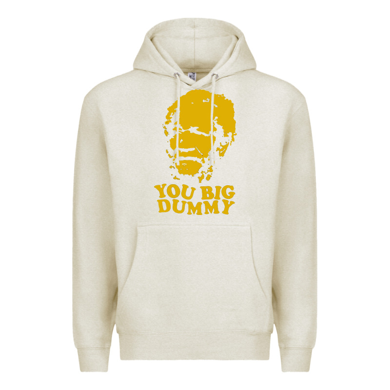 You Big Dummy Premium Hoodie by artisFamous | Teevron