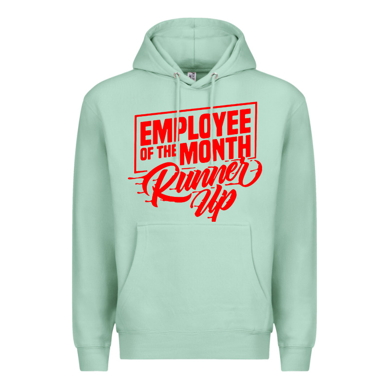 Employee Of The Month Runner Up Premium Hoodie by artisFamous | Teevron