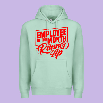 Employee Of The Month Runner Up Premium Hoodie Designed By Artisfamous