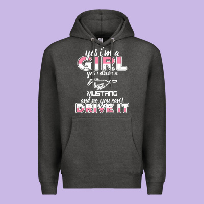 Mustang I M A Girl Who Drives A Mustang Premium Hoodie Designed By Artisfamous