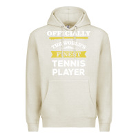 Oatmeal Heather the world's finest tennis player Premium Hoodie - artisFamous