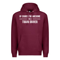 Burgundy i'm awesome i'm a train driver Premium Hoodie - artisFamous