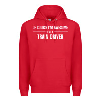 Red i'm awesome i'm a train driver Premium Hoodie - artisFamous