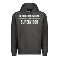 I'm Awesome I'm A Supervisor Premium Hoodie | Teevron