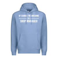 Colony Blue i'm awesome i'm a shop manager Premium Hoodie - artisFamous