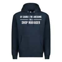 Navy i'm awesome i'm a shop manager Premium Hoodie - artisFamous