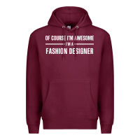 Burgundy i'm awesome i'm a fashion designer Premium Hoodie - artisFamous