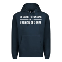 Navy i'm awesome i'm a fashion designer Premium Hoodie - artisFamous