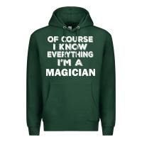 Sports Green i know everything i'm a magician Premium Hoodie - artisFamous