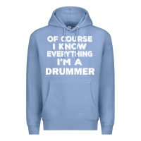 Colony Blue i know everything i'm a drummer Premium Hoodie - artisFamous