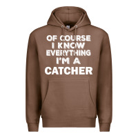 Chestnut i know everything i'm a catcher Premium Hoodie - artisFamous