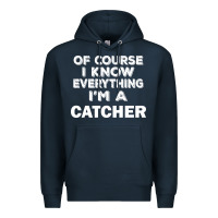 Navy i know everything i'm a catcher Premium Hoodie - artisFamous