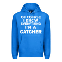True Royal i know everything i'm a catcher Premium Hoodie - artisFamous