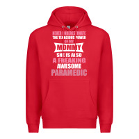 Red never underestimate mommy paramedic Premium Hoodie - artisFamous
