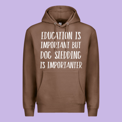 Dog Sledding Is Importanter Premium Hoodie Designed By Artisfamous
