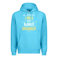Ocean Blue i raised a badass drummer Premium Hoodie - artisFamous