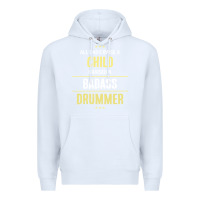 White i raised a badass drummer Premium Hoodie - artisFamous