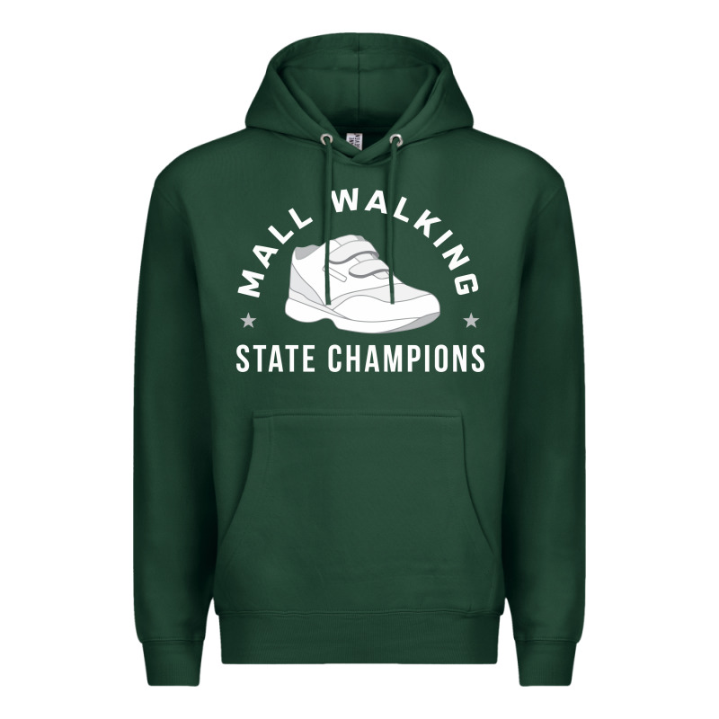 Funny Mall Walking State Champions Premium Hoodie by artisFamous | Teevron