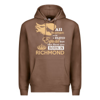 Chestnut women are born in richmond Premium Hoodie - artisFamous