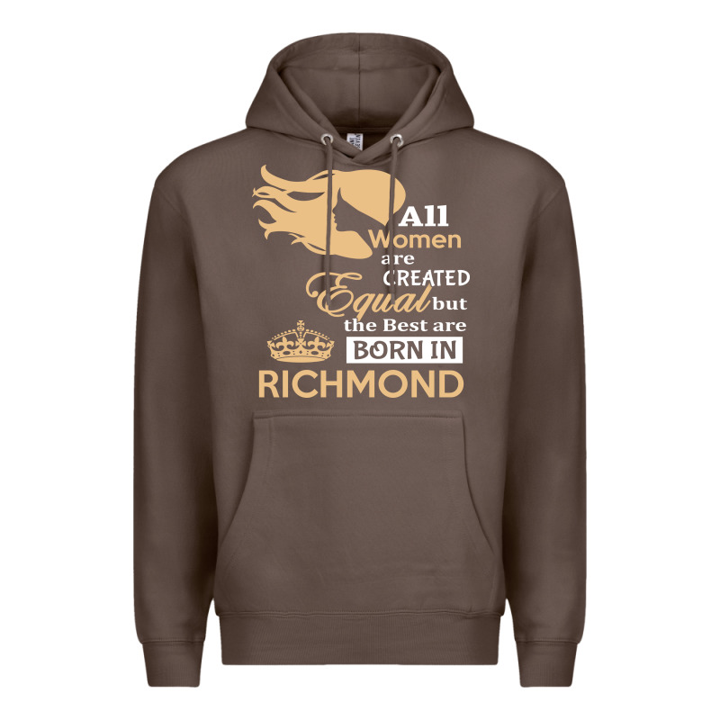 Women Are Born In Richmond Premium Hoodie by artisFamous | Teevron