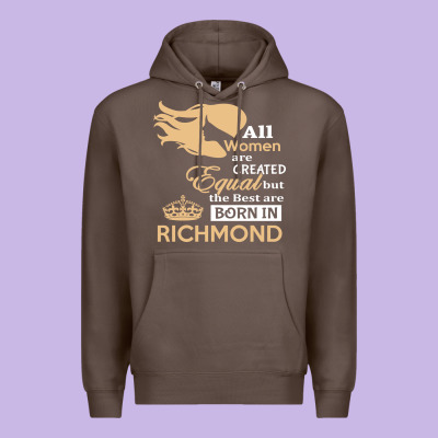 Women Are Born In Richmond Premium Hoodie Designed By Artisfamous