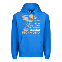 True Royal women are born in richmond Premium Hoodie - artisFamous