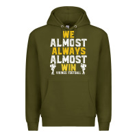 Army Green vikings we almost always almost win   funny sports Premium Hoodie - artisFamous
