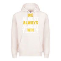 Pale Pink vikings we almost always almost win   funny sports Premium Hoodie - artisFamous