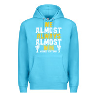 Ocean Blue vikings we almost always almost win   funny sports Premium Hoodie - artisFamous