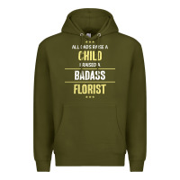 Army Green i raised a badass florist Premium Hoodie - artisFamous