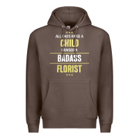 Coffee i raised a badass florist Premium Hoodie - artisFamous