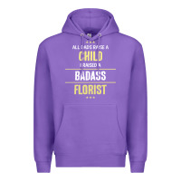 Purple i raised a badass florist Premium Hoodie - artisFamous
