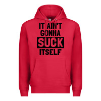Cardinal it ain't gonna suck itself Premium Hoodie - artisFamous