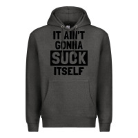 Charcoal Heather it ain't gonna suck itself Premium Hoodie - artisFamous