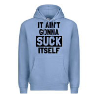 Colony Blue it ain't gonna suck itself Premium Hoodie - artisFamous