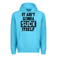 Ocean Blue it ain't gonna suck itself Premium Hoodie - artisFamous